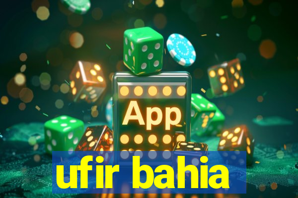 ufir bahia